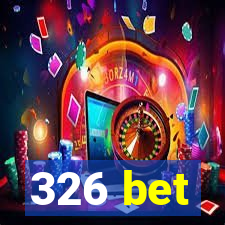 326 bet