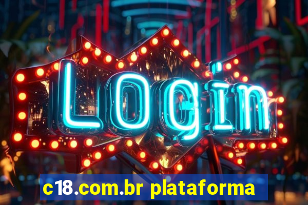 c18.com.br plataforma