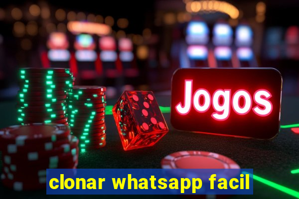 clonar whatsapp facil