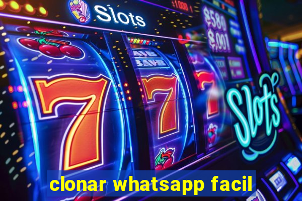 clonar whatsapp facil