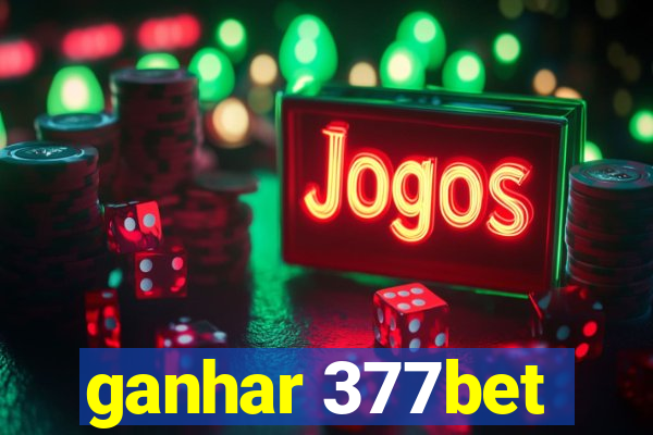 ganhar 377bet