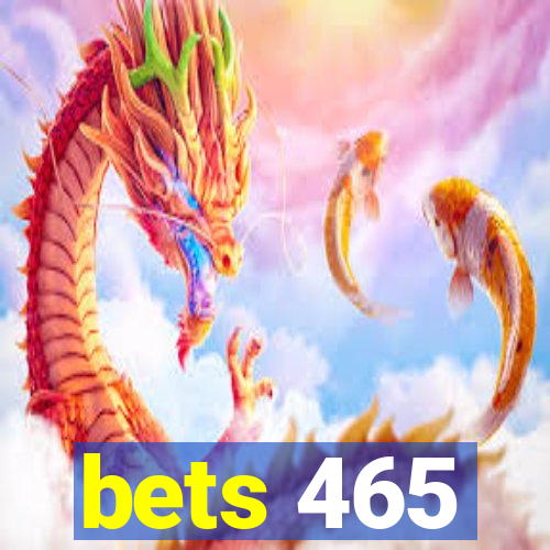 bets 465