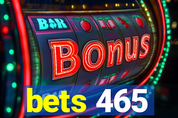 bets 465