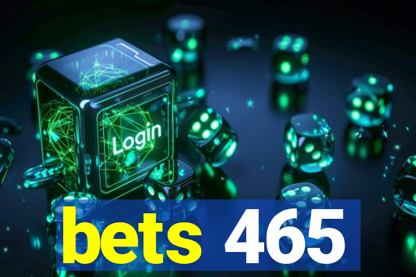 bets 465