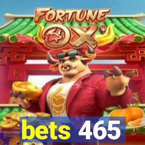 bets 465