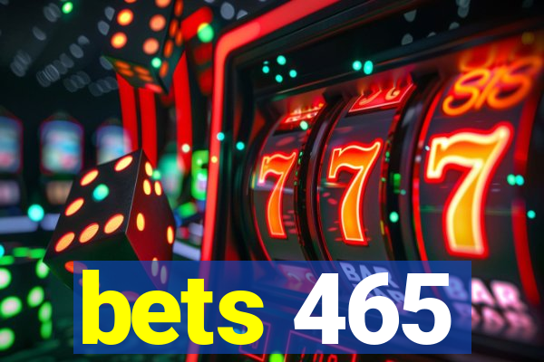 bets 465