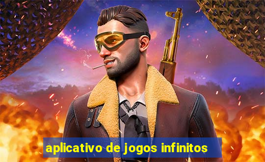 aplicativo de jogos infinitos