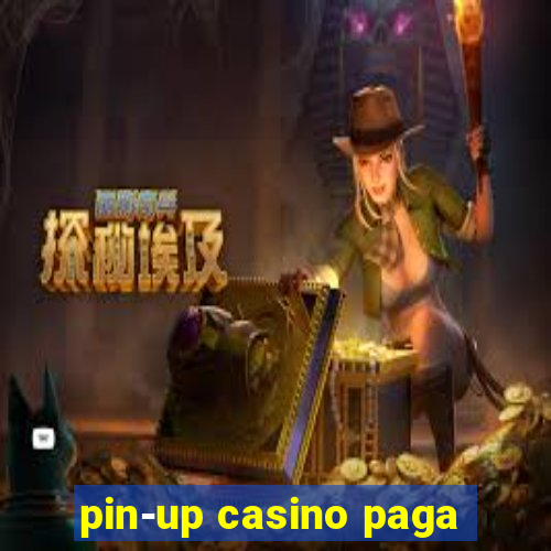 pin-up casino paga