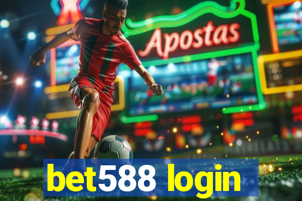 bet588 login