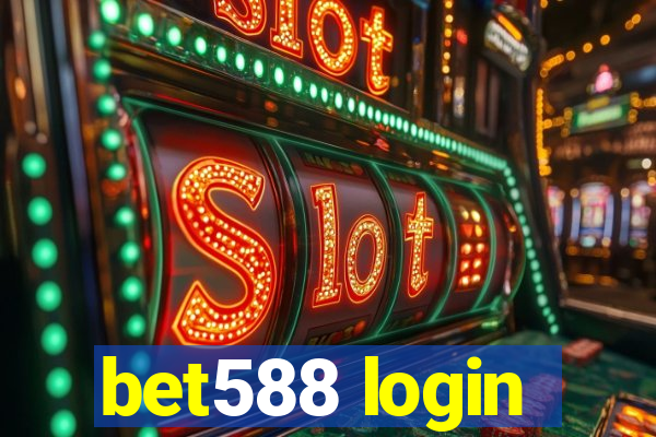 bet588 login