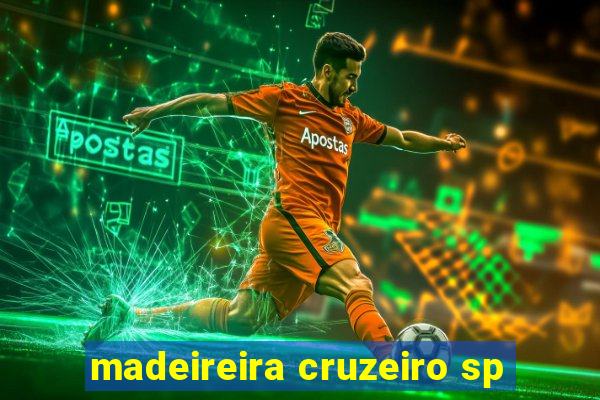 madeireira cruzeiro sp