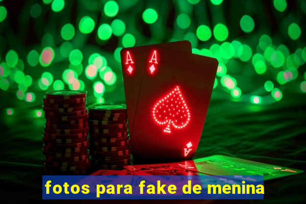 fotos para fake de menina