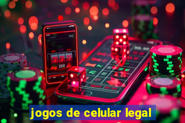 jogos de celular legal