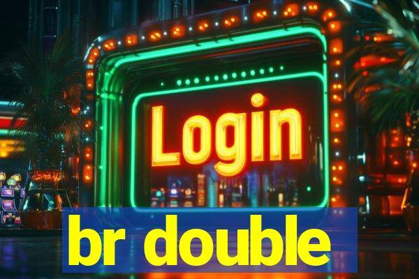 br double