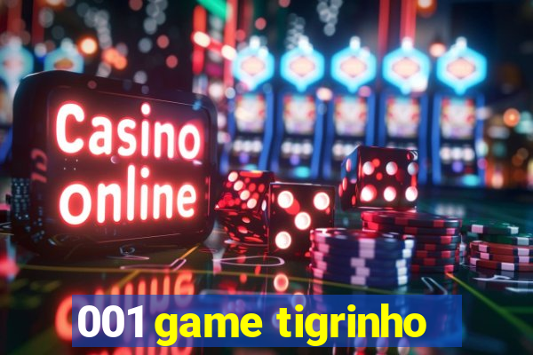 001 game tigrinho