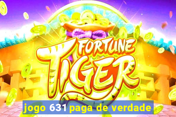 jogo 631 paga de verdade