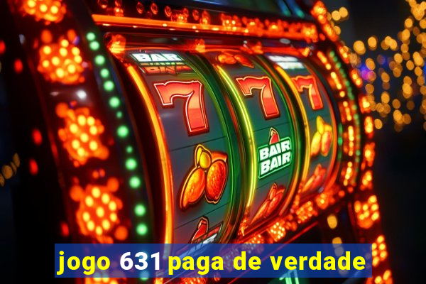 jogo 631 paga de verdade