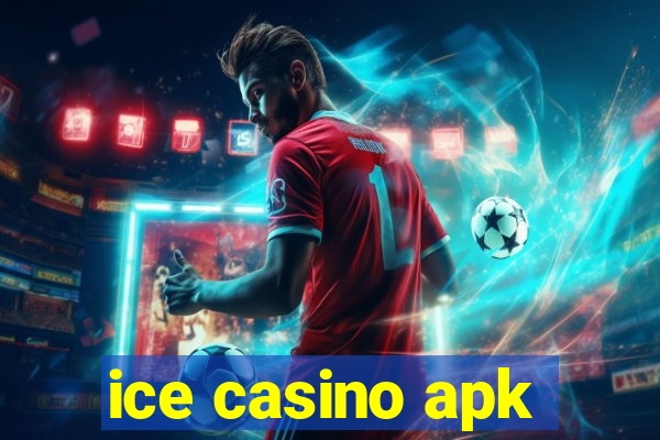 ice casino apk