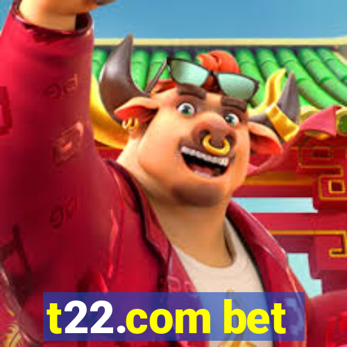 t22.com bet