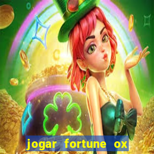 jogar fortune ox demo gratis