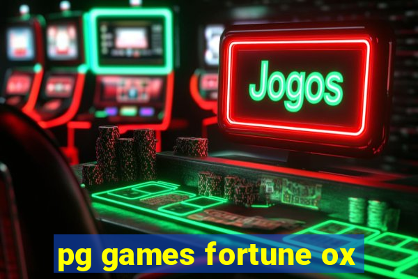 pg games fortune ox