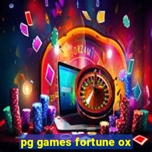 pg games fortune ox