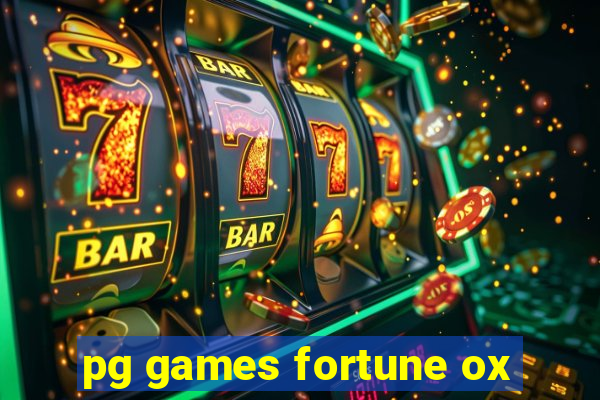 pg games fortune ox