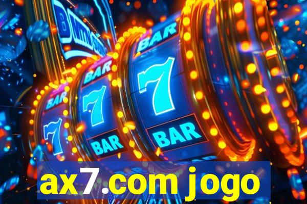 ax7.com jogo