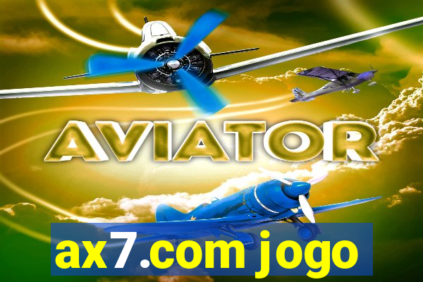 ax7.com jogo