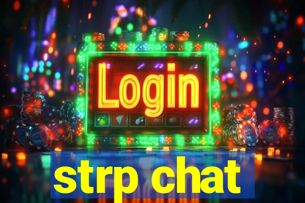 strp chat