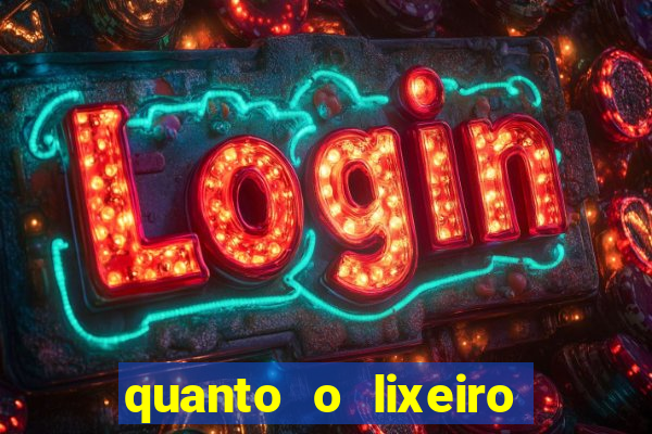 quanto o lixeiro ganha por ano