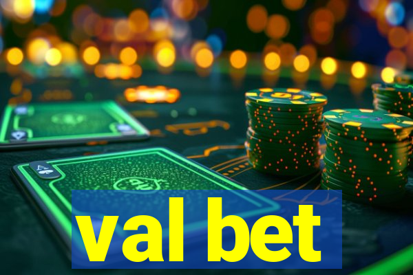 val bet