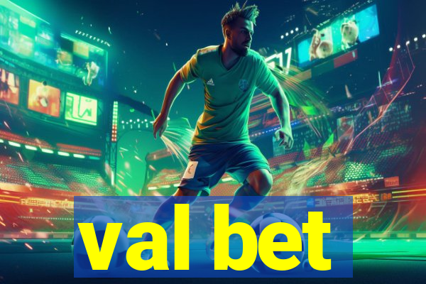 val bet