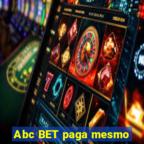 Abc BET paga mesmo