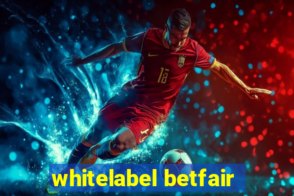 whitelabel betfair