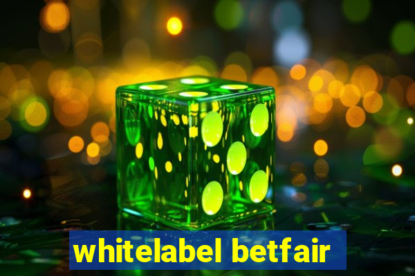 whitelabel betfair