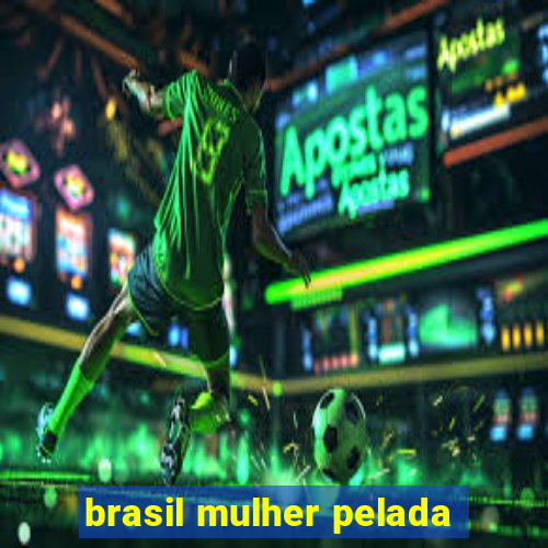 brasil mulher pelada