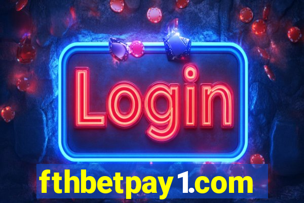 fthbetpay1.com