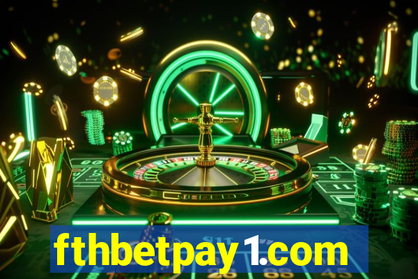 fthbetpay1.com