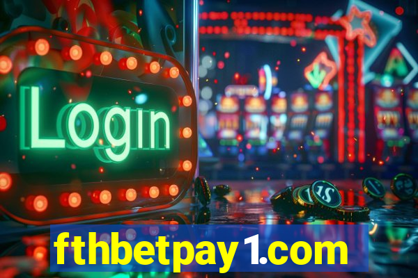 fthbetpay1.com