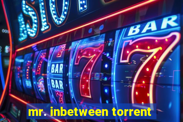 mr. inbetween torrent