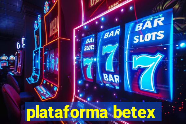 plataforma betex