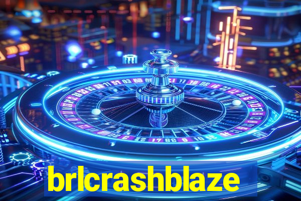 brlcrashblaze