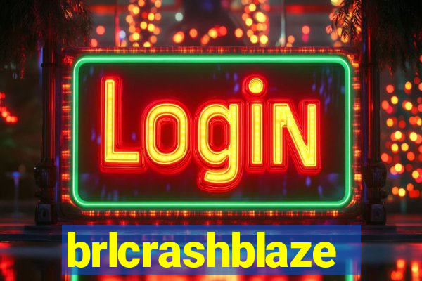 brlcrashblaze