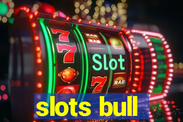 slots bull