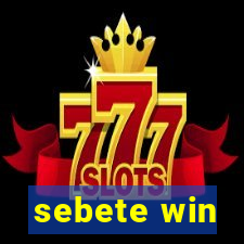 sebete win