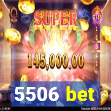 5506 bet