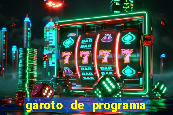 garoto de programa da zona leste