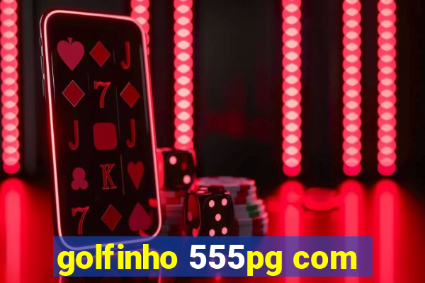 golfinho 555pg com