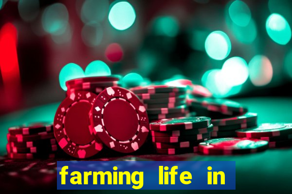 farming life in another world dublado